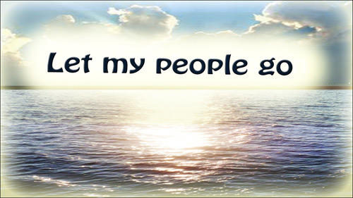 Let my people go
